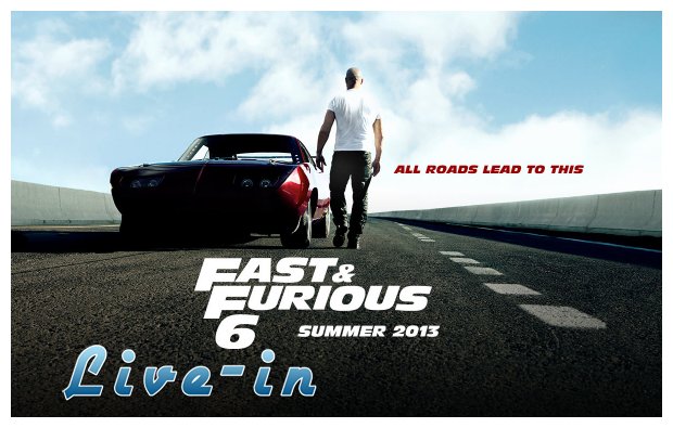Fast And Furious 6live-in | Η Έξυπνη, Αντικειμενική και Εναλλακτική Ενημέρωση!